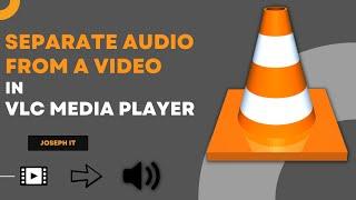 How to Separate Audio from a Video with VLC Media Player - VLC Tips and Tricks