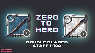 Zero to Hero - Double Bladed Staff 1 to 100 - Albion Online 2024