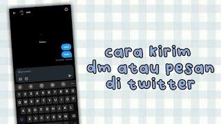 cara kirim pesan atau DM di twitter