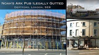 Noahs Ark Pub Illegally Gutted#Deptford, #London, #SE8