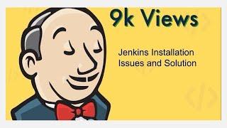 Jenkins Installation Issues & Solutions | Part - 3