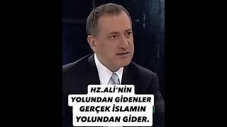 Hz Alinin Yolu Gerçek İslam Yoludur - Yaşar Nuri Öztürk