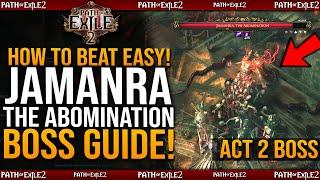 Path of Exile 2 Act 2 Final Boss EASY GUIDE! - How To Beat Jamanra, The Abomination Full Fight Guide