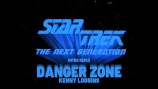 Star Trek: The Next Generation Intro but it's Kenny Loggins Danger Zone