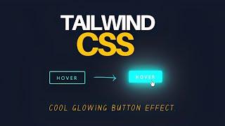 Tailwind CSS Animation : Tailwind CSS Glowing Button Effect | The Tailwind Project.