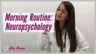 My Morning Routine: Neuropsychology Student | 2019