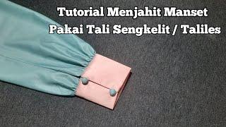 menjahit manset pakai tali sengkelit // manset lengan pakai taliles