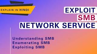 SMB Exploit Tutorial in Hindi | Network Services | Server Message Block Protocol