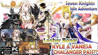 REAL KAH?? VANESA & KYLE CHALANGER PASS?? BANSOS GILA MONTH OF SEVEN KNIGHTS | SK Idle Adventure