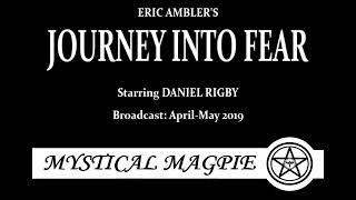 Journey into Fear (2019) by Eric Ambler, starring Daniel Rig