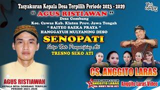 Live CS. Anggito Laras // Tasyakuran Kepala Desa Terpilih Periode 2023 - 2029 " AGUS RISTIAWAN "