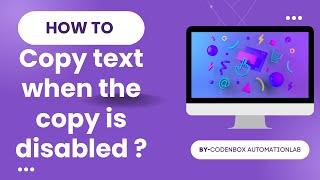How to copy text from a site when it doesn't allow ||  Copy Text &  Right-Click Disabled 