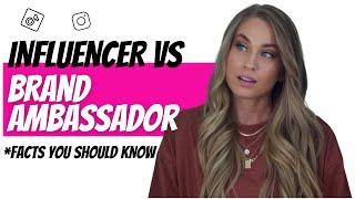 Brand Ambassador vs Influencer — Facts You NEED To Know