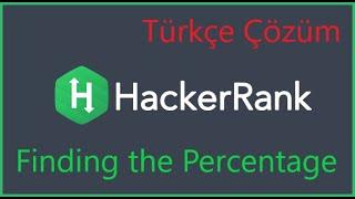 Hackerrank Basic Data Types Finding the percentage Türkçe Çözüm