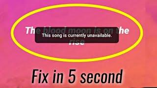 This song is currently unavailable error in  instagram 2020: instagram music story not working fix