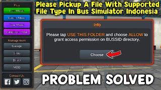 How To Fix Please Pickup A File With Supported File Type In Bus Simulator Indonesia।।Mod Bussid 3.7