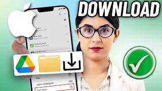 How to Download Google Drive Photos & Videos to Your iPhone 2024