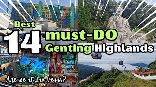 Best 14 Must-Do in Genting Highlands MALAYSIA  2024