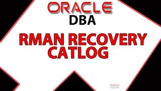 #24 RMAN Recovery Catalog in Oracle (Hindi)