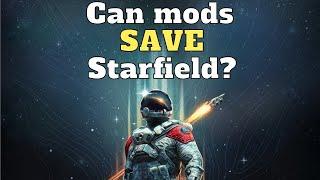 Can Mods Save Starfield?