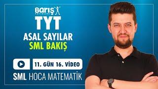 Asal Sayılar - SML BAKIŞ | TYT Matematik Kampı 11. Gün 16. Video | Barış Yayınları