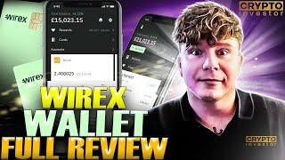 Wirex Wallet Full Review: Features, Functionality of The App and Prospects of $WXT Token