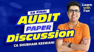 CA Final Audit May-23 Paper Analysis | CA Shubham Keswani (AIR 8)
