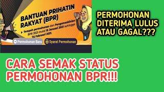 Cara semak Status Permohonan BPR Gagal  Atau Lulus!!!