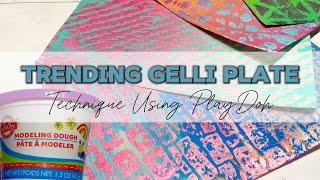 Trending Gelli Plate Technique Using Play-Doh