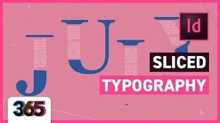 Sliced Typography | InDesign CC Tutorial #182/365