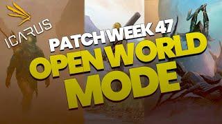 ICARUS - WEEK 47 PATCH NOTES OPEN WORLD GAME MODE IS HERE