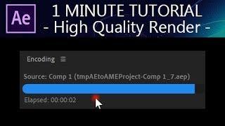 1 Minute Trick in After Effects - Render High Quality (H.264)