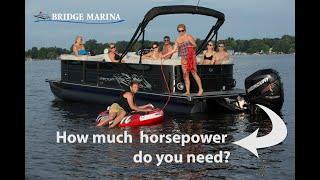 Pontoon Boats Vs. Horsepower: What Kind of Horsepower Do I Need on My New Pontoon Boat?