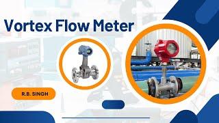 Class 16 Vortex Flow Meter || Instrumentation Design || SPI