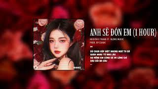 Anh Sẽ Đón Em Vào Một Ngày Không Xa...Anh Sẽ Đón Em (1 Hour) - Nhạc HOT Trend Tik Tok