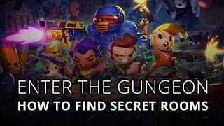 Enter the Gungeon - How to find secret rooms