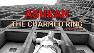 Ashkan, the Charmed Ring and Other Stories - Trailer | Spamflix