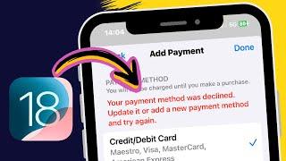 How to Fix Payment Method Was Declined on iPhone iOS 18