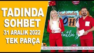 Tadında Sohbet 31 Aralık 2022