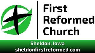 December 24, 2024  5:30PM Christmas Eve Worship at First Reformed Church, Sheldon, Iowa