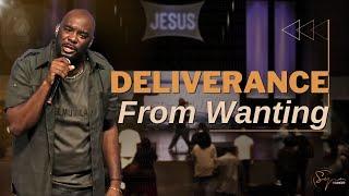 Deliverance From Wanting | Bishop S. Y. Younger