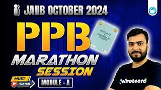 JAIIB PPB Marathon Class Module A | JAIIB October 2024 | JAIIB Principles and Practices of Banking