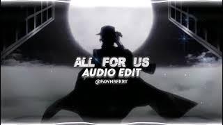 All for us - Labrinth ft. Zendaya || Edit Audio