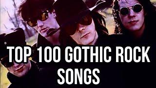 TOP 100 GOTHIC ROCK SONGS