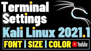 How to Change Font Size in Terminal Kali Linux 2021.1 | Terminal Settings Kali Terminal Font Size