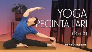 Yoga untuk pecinta Lari (Part 2) - Yoga with Penyogastar