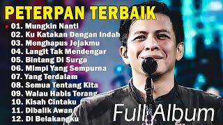 Peterpan - Full Album Lirik Terbaik & Terpopuler ~ Lagu masa-masa SMA 2024 | Mungkin Nanti