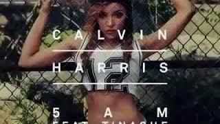 Calvin Harris   5 AM ft Tinashe Lyrics