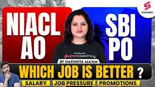 NIACL AO Vs SBI PO | Salary,Exam Pattern,Job Profile ,Work Culture,Promotion, Complete #harshita