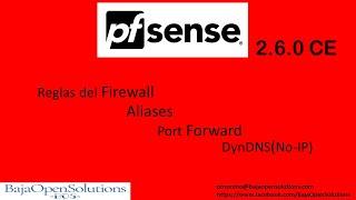 Video 54: PfSense 2.6.0 Reglas de Firewall, Aliases, Port Forward, DynDNS